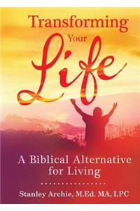 Transforming Your Life