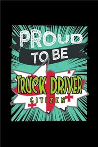 Proud to be truck driver citizen