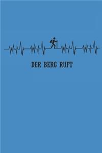 Der Berg Ruft