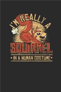 I'm Really A Squirrel