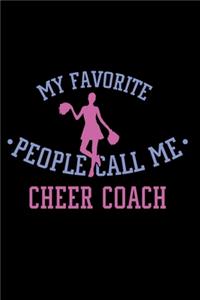 My Favorite People Call Me Cheer Coach