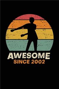 Awesome Since 2002