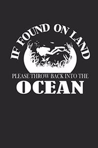 If Found on Land Please Throw Back Into the Ocean