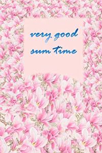 very good sumtime