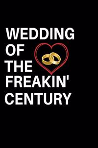 Wedding of the Freakin Century