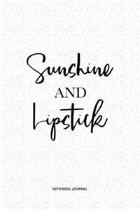 Sunshine And Lipstick