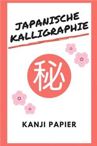 Japanische Kalligraphie Kanji Papier