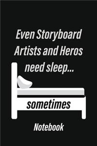 Even Storyboard Artists and Heros need sleep... sometimes Notebook: Storyboarding Notebook, Sketchbook, Journal