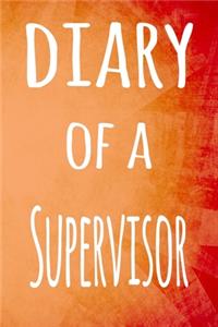 Diary of a Supervisor