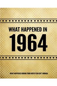 What Happened In 1964 - What Happened During Your Birth Year Gift Journal