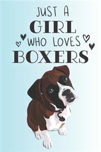 Just A Girl Who Loves Boxers