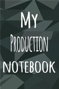 My Production Notebook