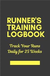 Runner's Training Logbook Track Your Runs Daily for 25 Weeks
