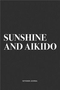 Sunshine And Aikido