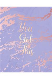 You Got This
