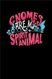Gnomes Are My Spirit Animal