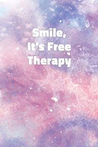Smile, It's Free Therapy