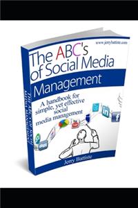 The ABC's of Social Media Management