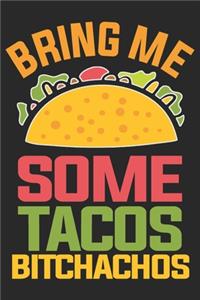 Bring Me Some Tacos