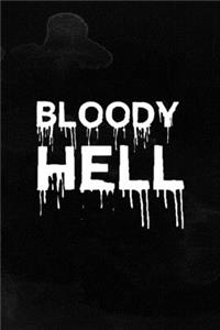 Bloody Hell