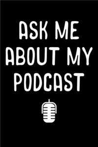 Ask Me About My Podcast