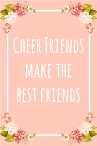 Cheer Friends Make the Best Friends