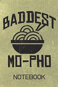 BADDEST MO-PHO Notebook