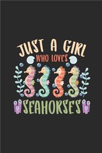 Just A Girl Who Loves Seahorses