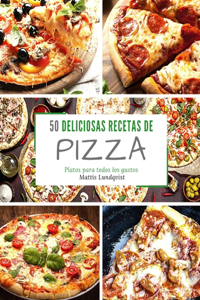 50 Deliciosas Recetas de Pizza