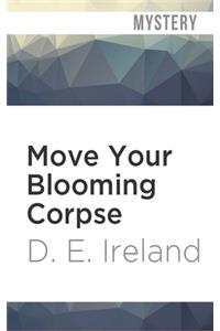 Move Your Blooming Corpse