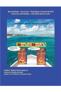 Bob and Bezos - Sea Cruise - Washington to Hawaii