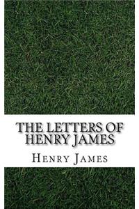 The Letters of Henry James