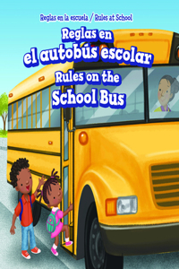 Reglas En El Autobús Escolar / Rules on the School Bus