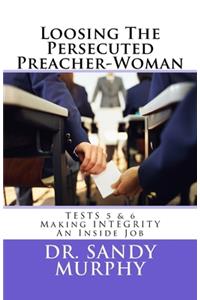 Loosing The Persecuted Preacher-Woman