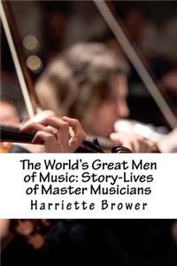 The World's Great Men of Music