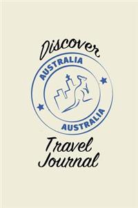 Discover Travel Journal: 6x9 Australia Blank Lined Pages Travel Notebook - Ideal for Notes, to Do Lists or Journaling While Traveling