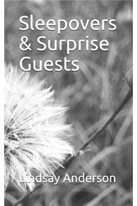 Sleepovers & Surprise Guests