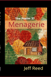 Psalm 37 Menagerie
