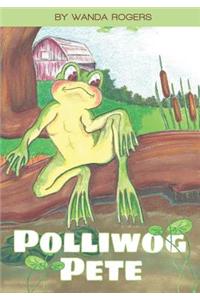 Polliwog Pete