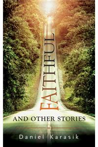 Faithful and Other Stories