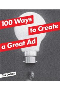 100 Ways to Create a Great Ad