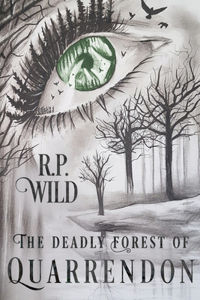 Deadly Forest of Quarrendon