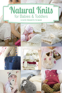 Natural Knits for Babies & Toddlers
