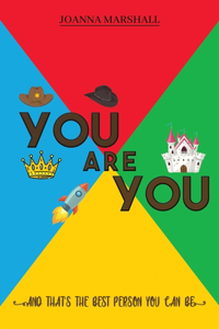 You Are You