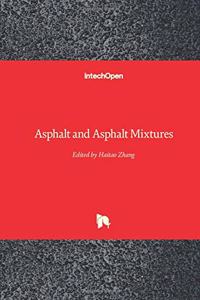 Asphalt and Asphalt Mixtures