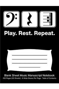 Play Rest Repeat Blank Sheet Music Manuscript Notebook