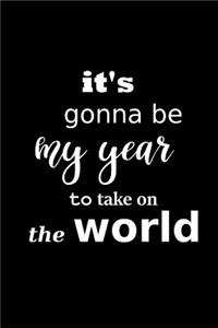 2019 Weekly Planner It's My Year Take on World Plans 134 Pages