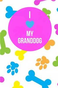 I Love My Granddog