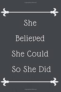 She Believed She Could So She Did