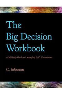 The Big Decision Workbook